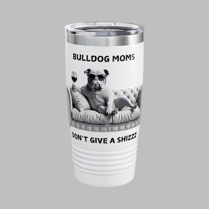Bulldog Moms Don't Give A Shizzz Tumbler