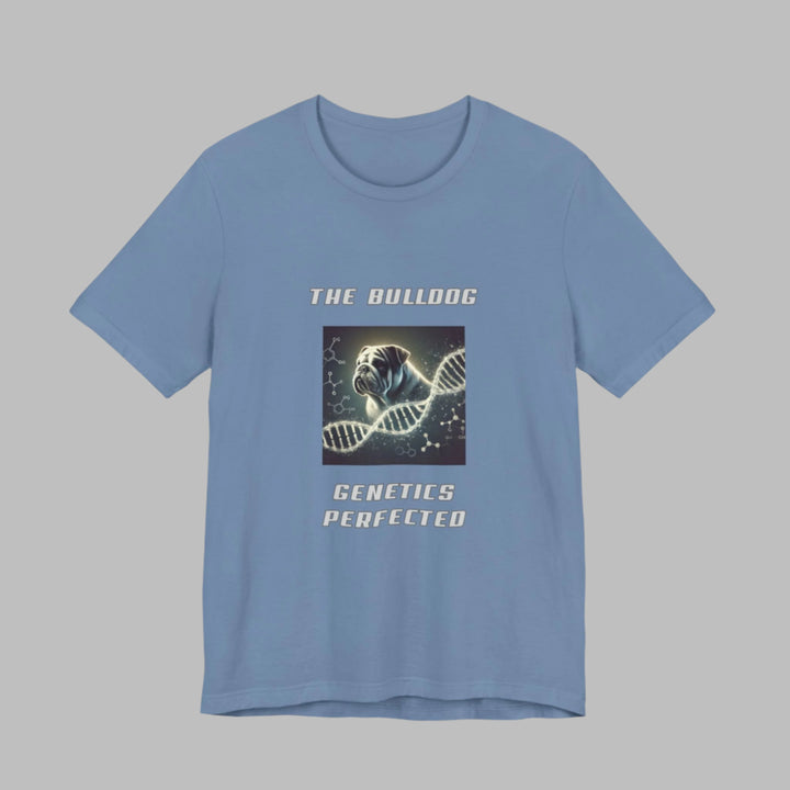 The Bulldog Genetics Perfected T-Shirt
