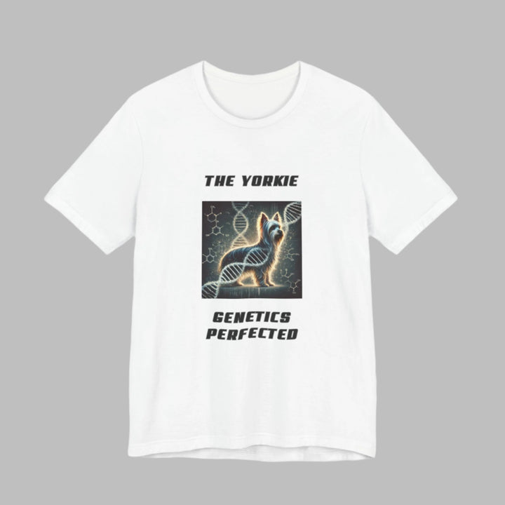 The Yorkie Genetics Perfected T-Shirt
