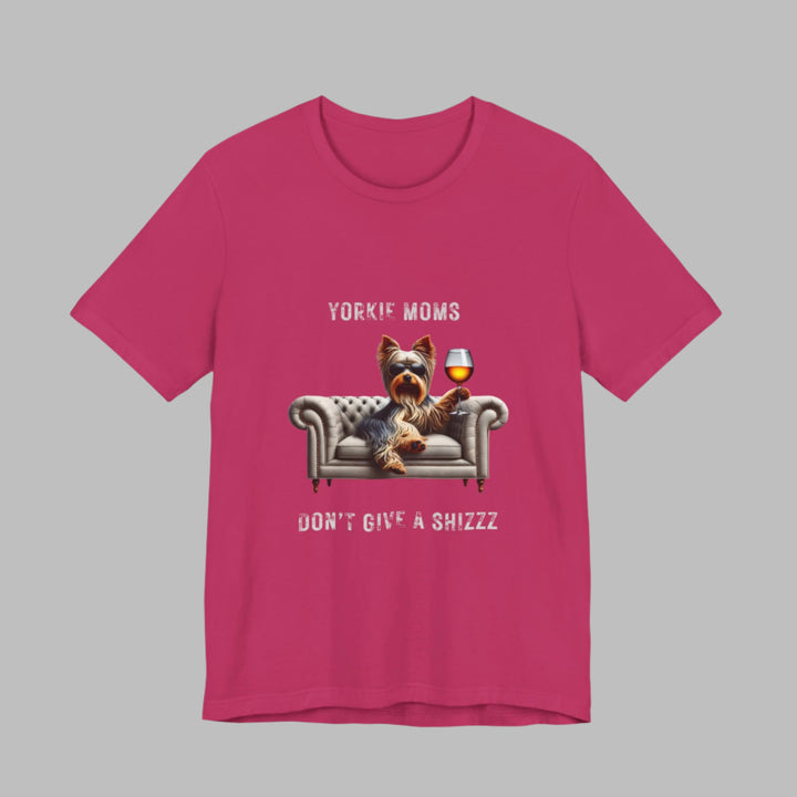 Yorkie Moms Don't Give A Shizzz T-Shirt