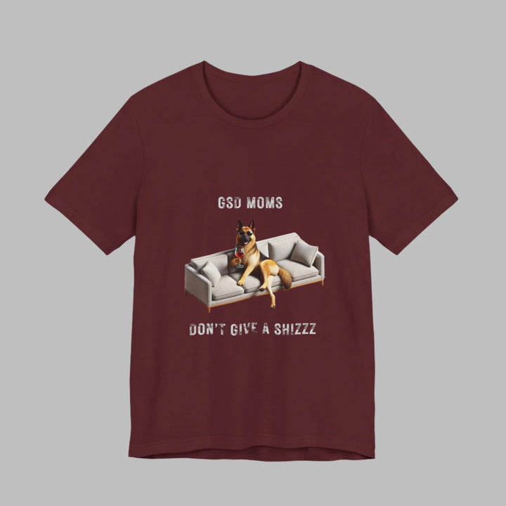 GSD Moms Don't Give A Shizzz T-Shirt