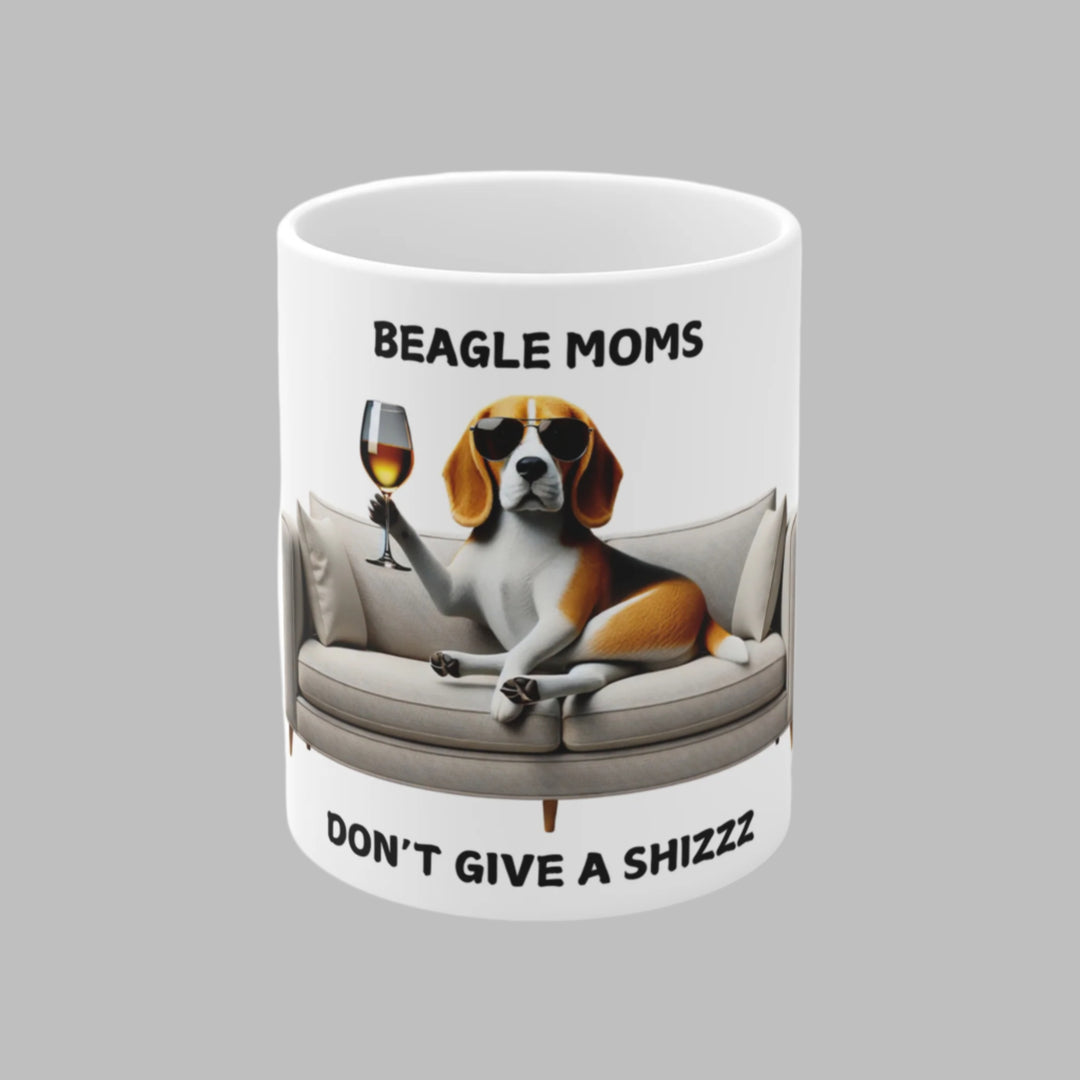 Beagle Moms Don't Give A Shizzz Mug