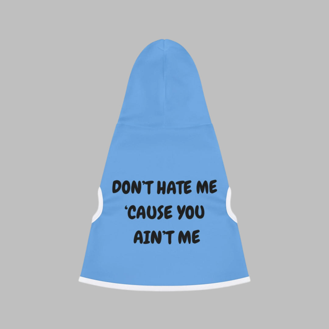 Don't Hate Me Hoodie
