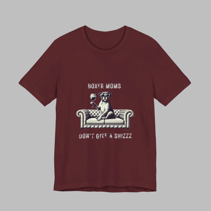 Boxer Moms Don't Give A Shizzz T-Shirt