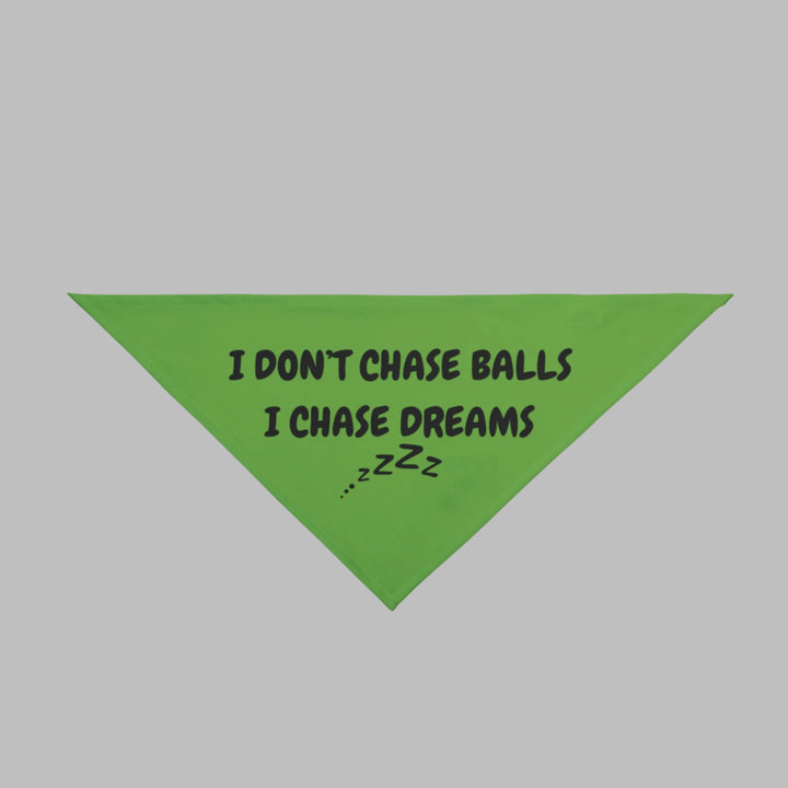 I Chase Dreams Bandana