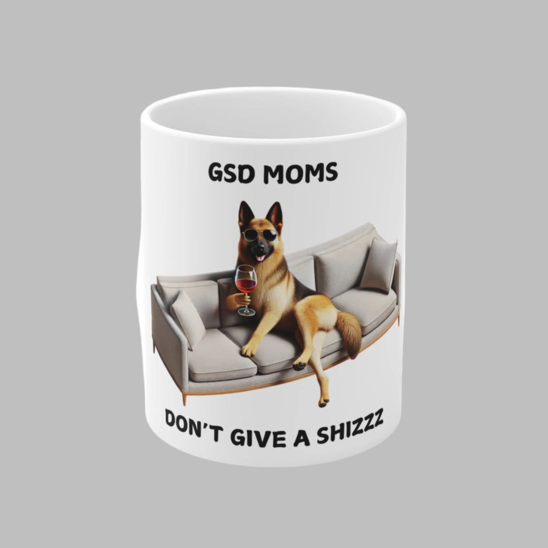 GSD Moms Don't Give A Shizzz Mug