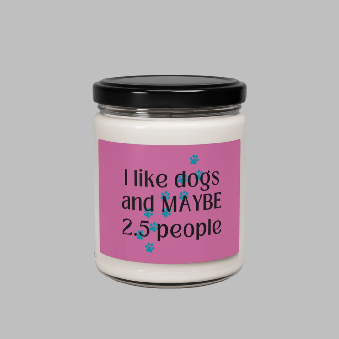 I Like Dogs and MAYBE 2.5 People Candle