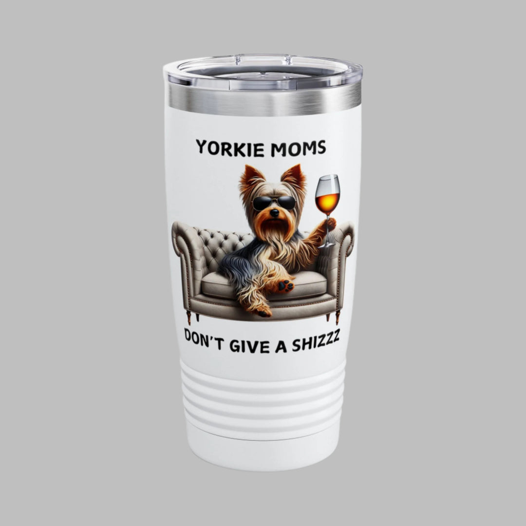 Yorkie Moms Don't Give A Shizzz Tumbler